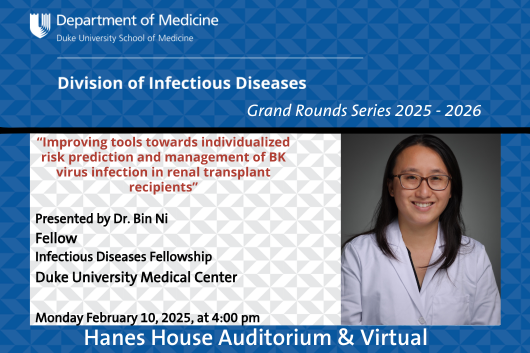 ID Grand Rounds, 2/10/2025, Dr. Bin Ni ID Grand Rounds, 2/10/2025, Dr. Bin Ni